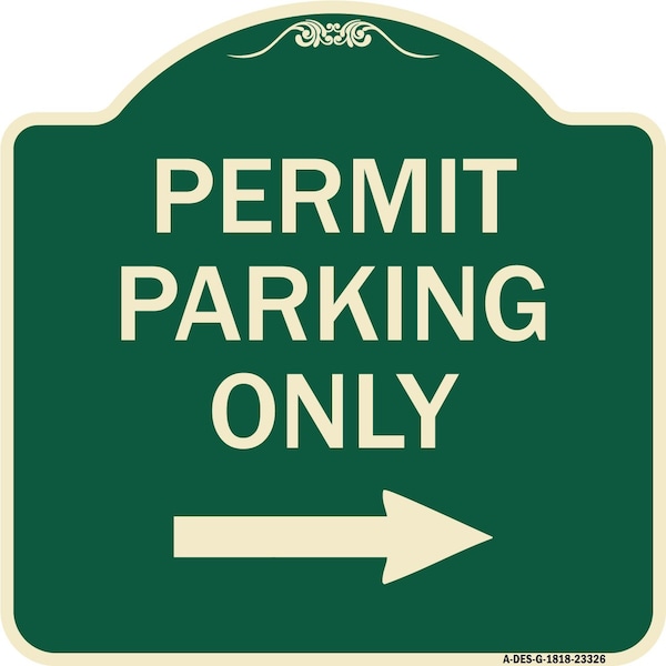 Permit Parking With Right Arrow Heavy-Gauge Aluminum Architectural Sign, 18" x 18", G-1818-23326